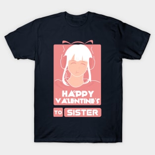 Girls in Happy Valentines Day to Sister T-Shirt